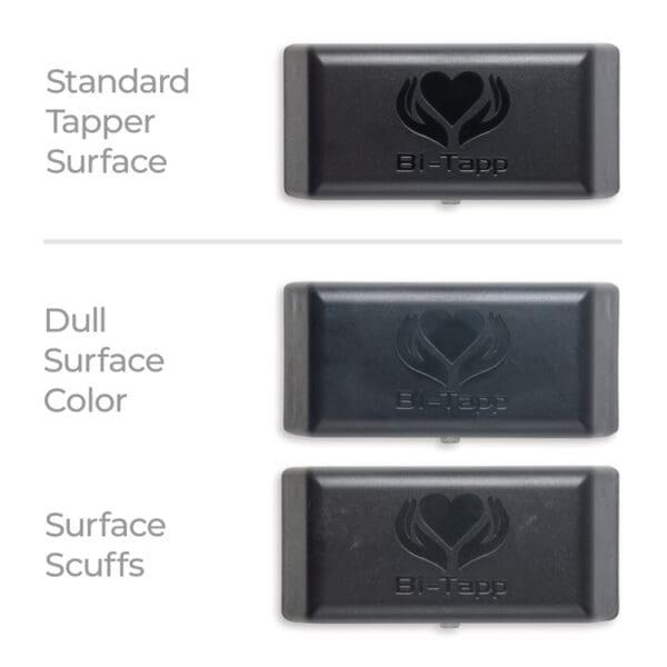 Bi-Tapp standard tapper surface compared to dull surface and scuffed surface.